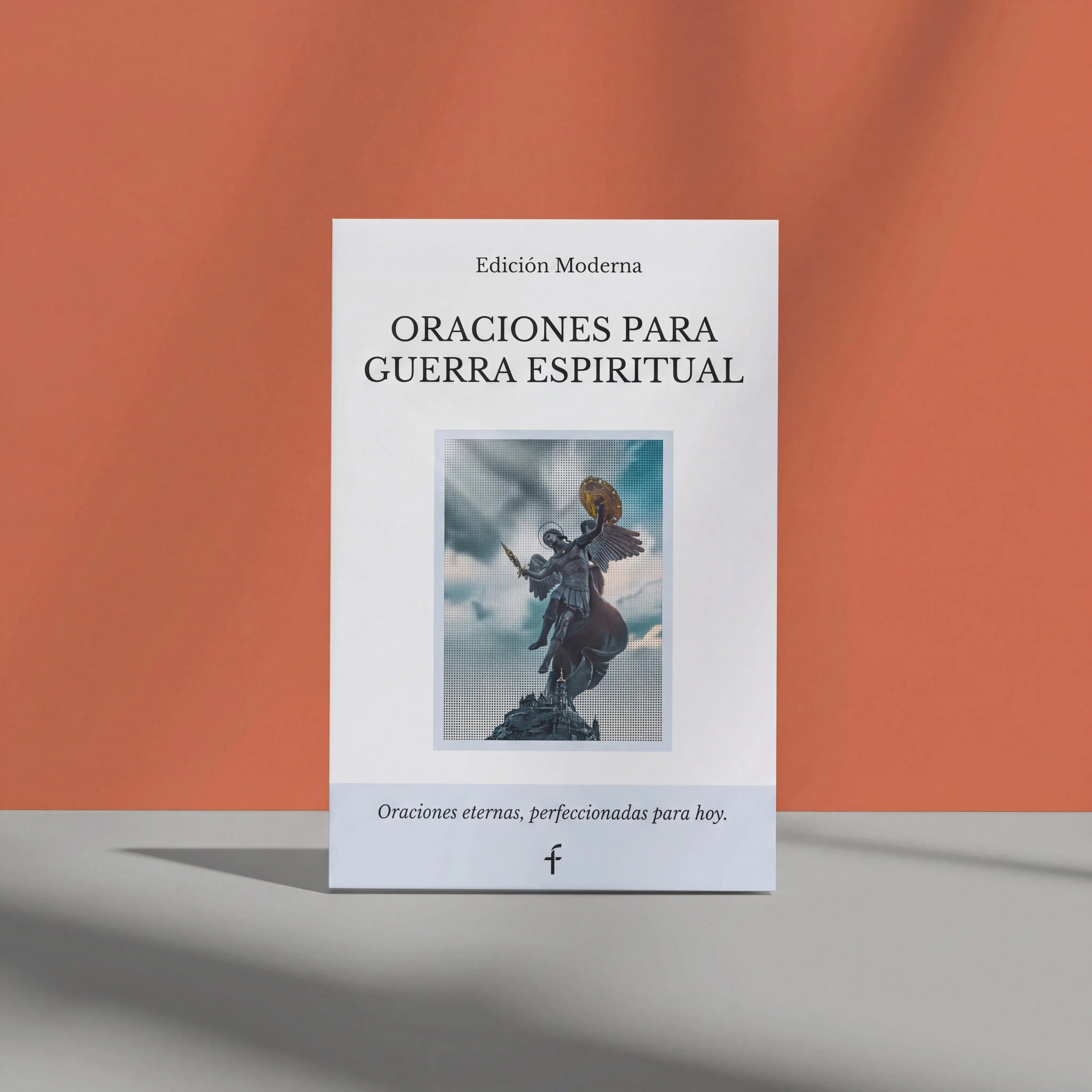 Oraciones Para Guerra Espiritual Edicion Moderna - Spanish Christian Prayer Book for Anxiety, Fear, Protection, Healing, and Spiritual Warfare