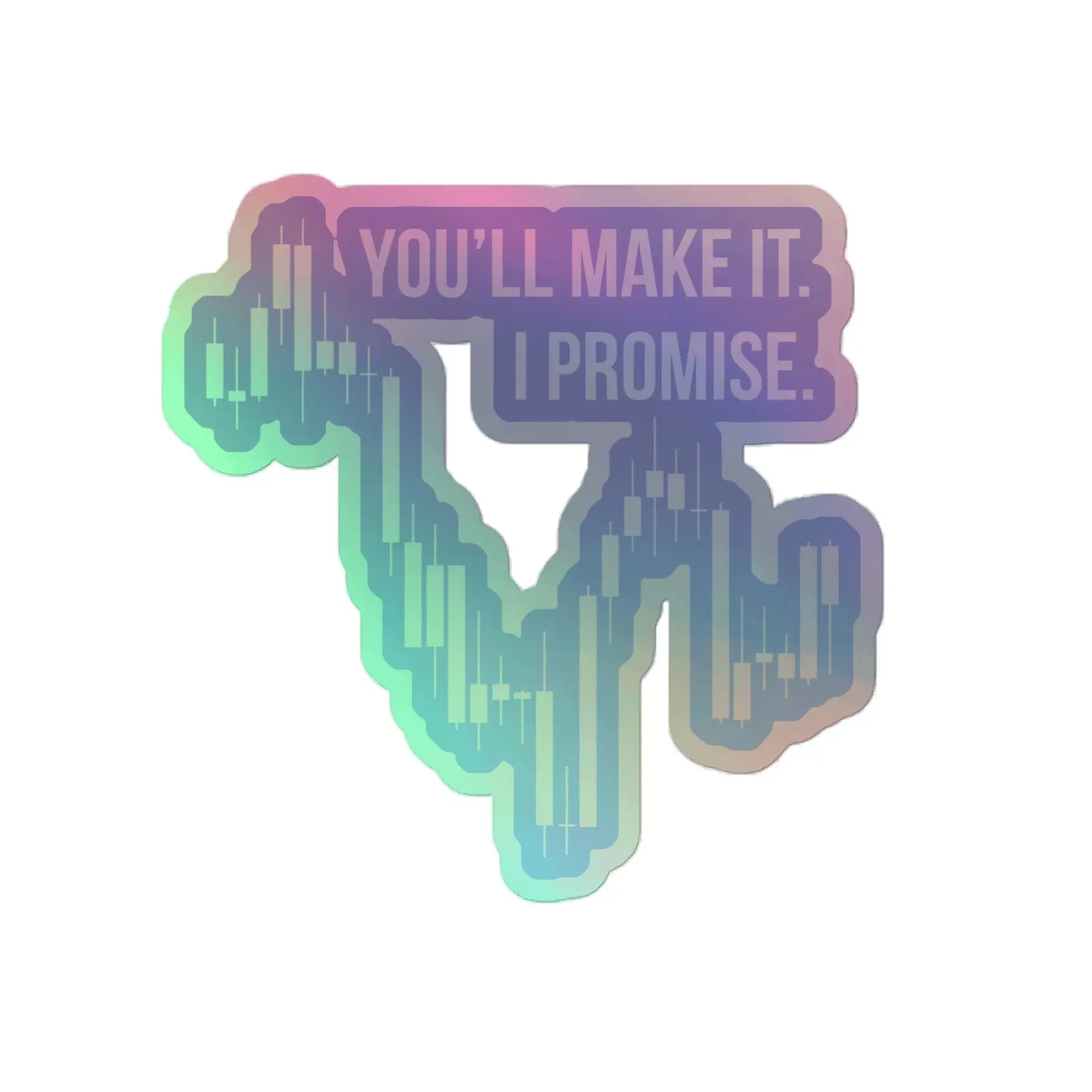You'll Make It Holographic Sticker - Hot-Embossed Vinyl with 3D Pattern & Bubble-Free Application
