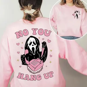 No You Hang Up Sweatshirt, Ghostface Valentine Sweatshirt, Funny Valentines Shirt, 2 Sides Ghost Face Valentine Shirt, Pink Ghost Face Sweatshirt, Horror Valentine Shirt, Valentines Day Gift