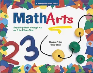 USED-MathArts: Exploring Math Through Art for 3 to 6 Year Olds by MaryAnn F. Kohl (Paperback)