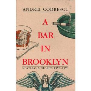 USED-A Bar in Brooklyn: Novellas & Stories, 1970-1978 by Andrei Codrescu (Paperback)