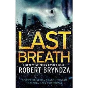 USED-Last Breath: A gripping serial killer thriller that will have you hooked by Bryndza, Robert (Paperback)