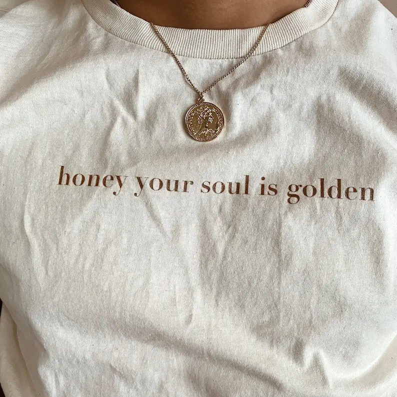 honey your soul is golden - vintage aesthetic tee | feminine t-shirt, parisian chic style, women's essentials, gift for her