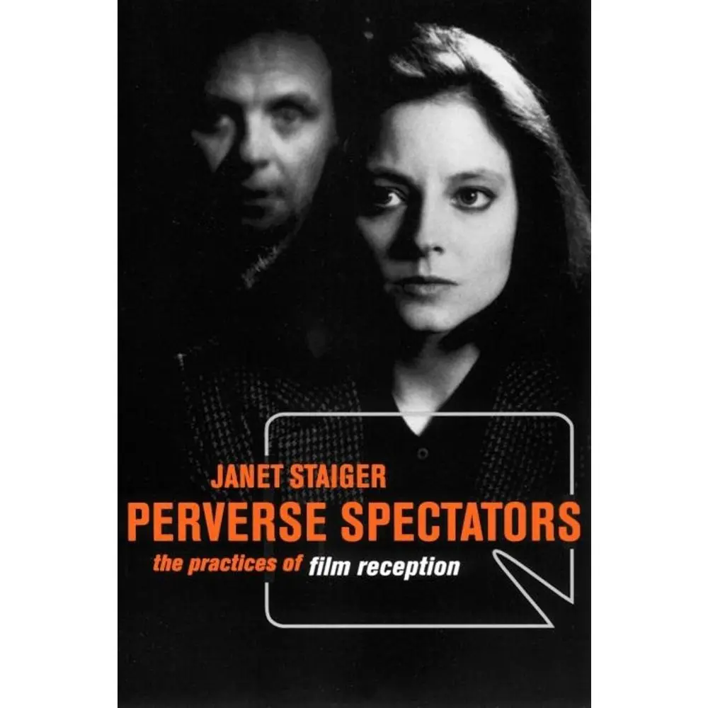 USED-Perverse Spectators: The Practices of Film Reception by Staiger, Janet (Paperback)