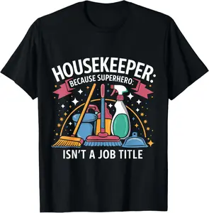 Cotton Graphic Tees Streetwear Superhero Isn't Job Title Maid Janitor Custodian Housekeeper T-Shirt