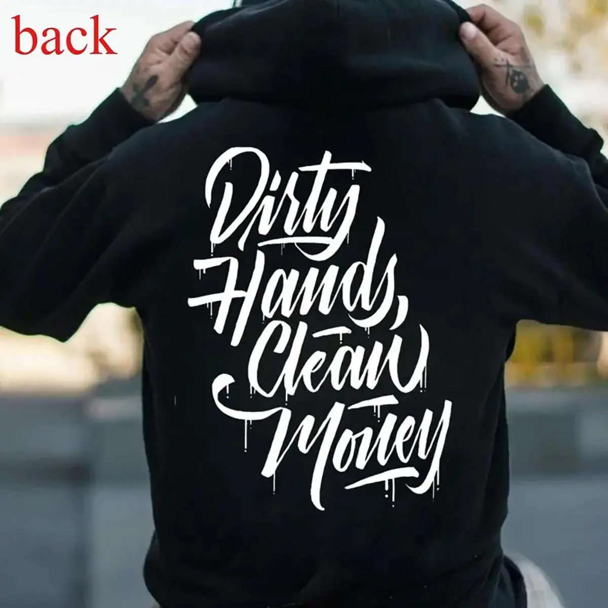 Letter Dirty Hands Make Clean Money T-Shirt Back Side Printed Workwear Streetwear Made In USA For Women For Men [Urbanvoice Decay.US 180G/230G 100% cotton short-sleeve/hoodie, soft and comfortable]