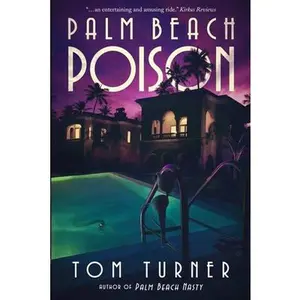 USED-Palm Beach Poison by Turner, Tom (Paperback)