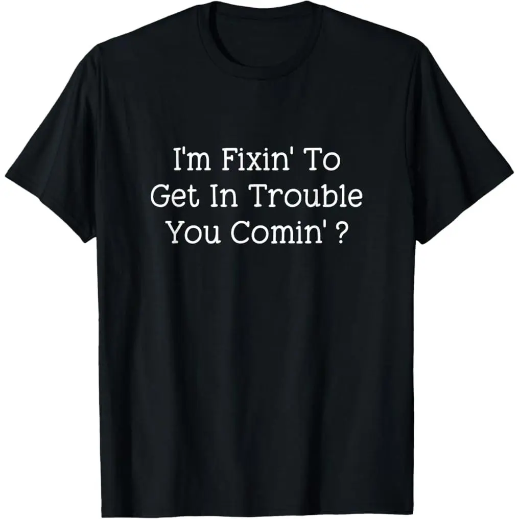 Premium  graphic tees HustlaGirl I'm Fixin' To Get In Trouble You Comin? Funny Women's T-Shirt - Black, Small