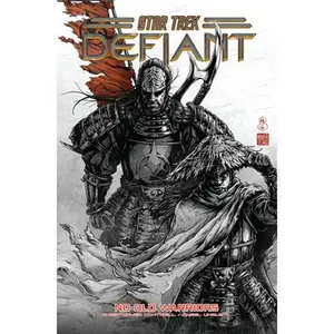 Star Trek: Defiant, Vol. 5: No Old Warriors -- Christopher Cantwell - Hardcover