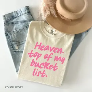 Comfort Colors Heaven Top Of My List Trendy Christian T-Shirt, Psalm Bible Verse, Christian, Cotton Fabric Tshirt