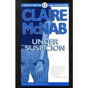 USED-Under Suspicion (Detective Inspector Carol Ashton Mystery) by Claire McNab (Paperback)