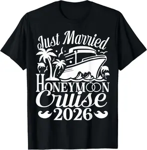 100% Cotton Honeymoon Cruise for Matching Couples 2026 Just Married T-Shirt