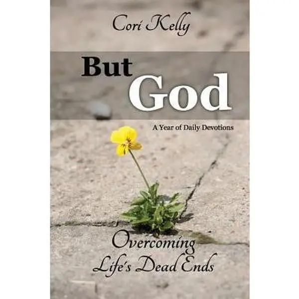 USED-But God: Overcoming Life's Dead Ends: A Year of Daily Devotions by Kelly, Cori (Paperback)