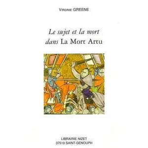 USED-Le Sujet Et La Mort Dans La Mort Artu by Greene, Virginie (Paperback)
