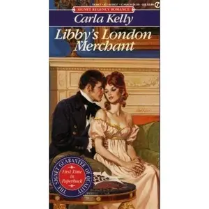 USED-Libby's London Merchant (Signet Regency Romance) by Carla Kelly (Unknown)