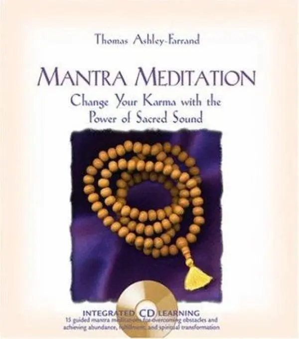 USED Book - Mantra Meditation: Change Your Karma with the Power of Sacred Sound by Thomas Ashley-Farrand (Hardcover) - english