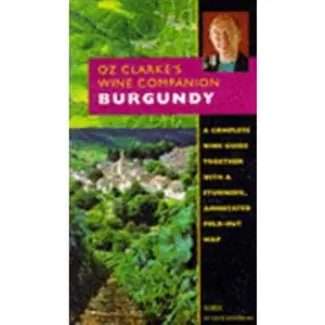 USED-Burgundy (Oz Clarke's Wine Companion) by Clive Coates (Paperback)