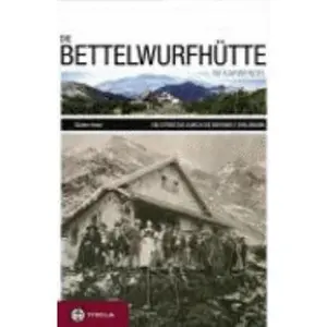 USED-Die Bettelwurfhütte im Karwendel by unknown author (Hardcover)