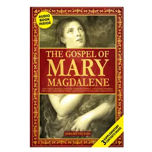 The Gospel of Mary Magdalene: The First Apostle & Her Feminist Gospel – Lost Apocrypha & Gnostic Texts (Paperback)