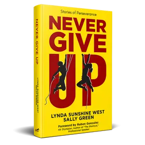 Never Give Up: Stories of Perseverance (autographed copy of book)