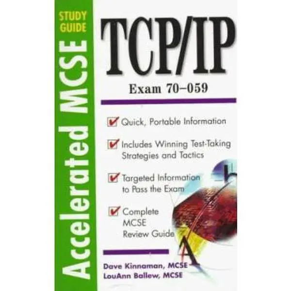 USED Book - TCP/IP Exam 70-059: Accelerated MCSE Study Guide (Accelerated MCSE Study Guide) by Dave Kinnaman (Paperback) - english