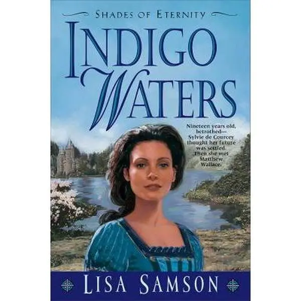 USED-Indigo Waters (Shades of Eternity Series #1) by Lisa Samson (Paperback)