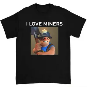 I Love Miners Clash Royale T-Shirt Featuring Unisex Design for Game Fan