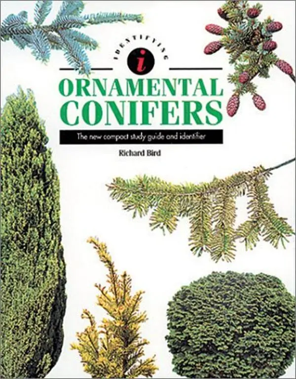USED-Identifying Ornamental Conifers: The New Compact Study Guide and Identifier (Identifying Guide Series) by Richard Bird (Hardcover)