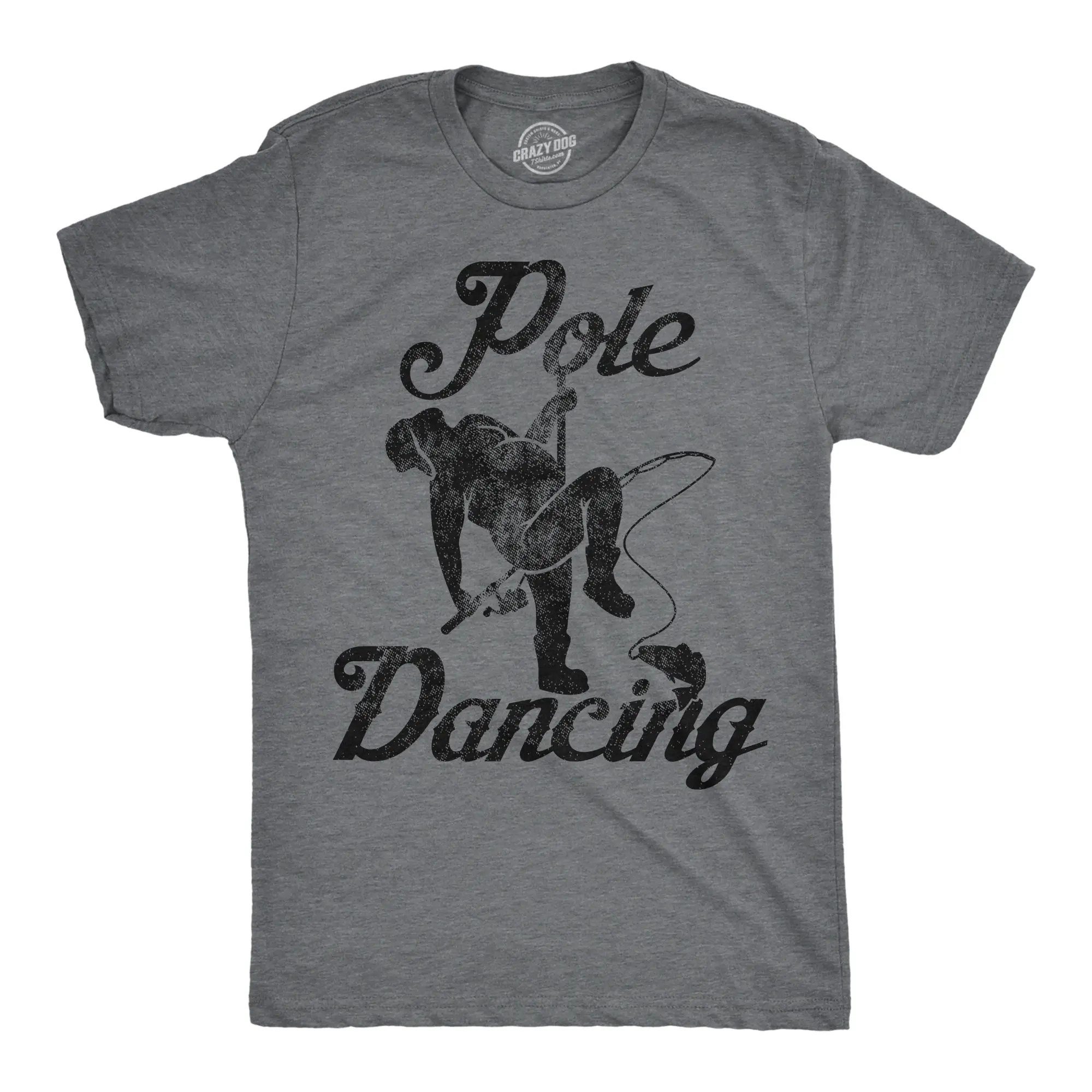 Mens Funny T Shirts Pole Dancing Sarcastic Fishing Graphic Novelty Tee for Men Mens Funny T Shirts Cool Vintage Fashion T-Shirt Gift Classic Menswear Sarcastic Apparel for Men Funny Fishing Short Sleeve Novelty Dark Grey