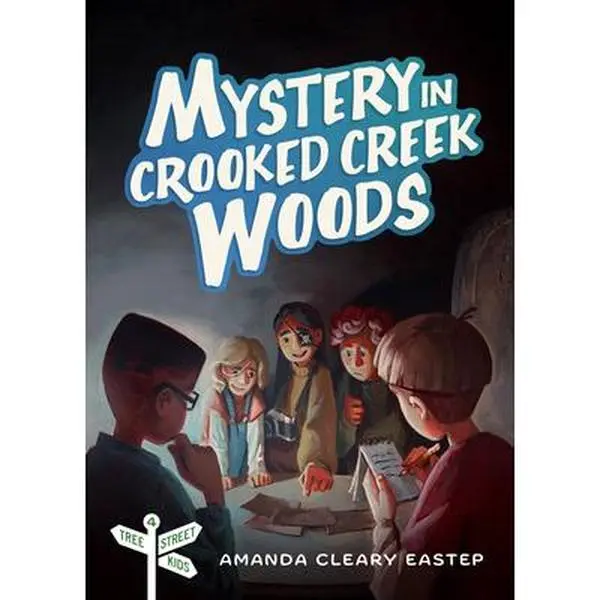 USED-Mystery in Crooked Creek Woods: Tree Street Kids (Book 4) by Cleary Eastep, Amanda (Paperback)