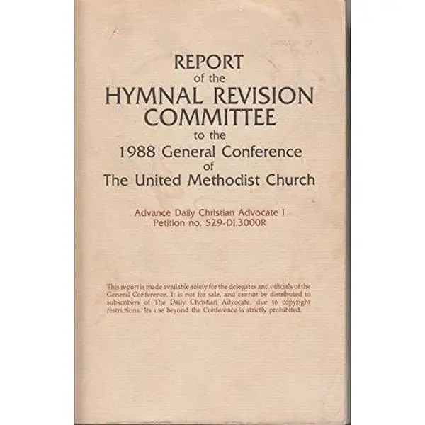 USED-REPORT OF THE HYMNAL REVISION COMMITTEE TO THE GENERAL CONFERENCE OF THE UNITED METHODIST CHURCH by Methodist Publishing House (Paperback)