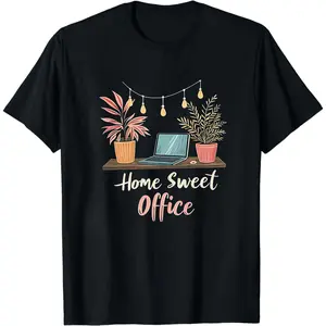 Home Sweet Office T Shirt Cozy Desk Graphic Tee for Men and Women Minimalist Work from Home Shirt Remote Worker Gift for Office Decor tee