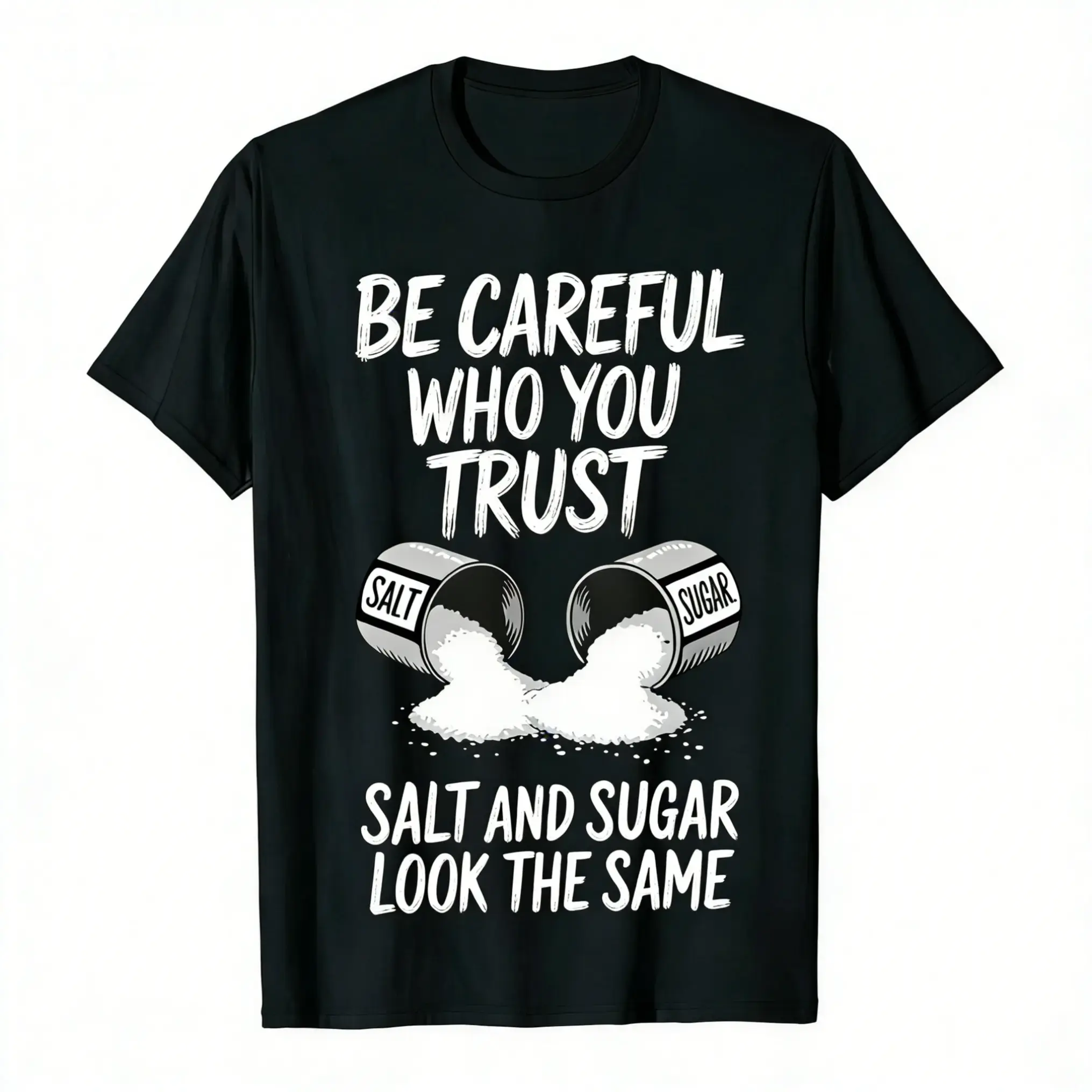 Mens Outdoor Fitness T Shirt Salt Graphic Print Be Careful Who You Trust Slogan Short Sleeve Crew Neck Top Crafted from with Breathable Stretch Fabric