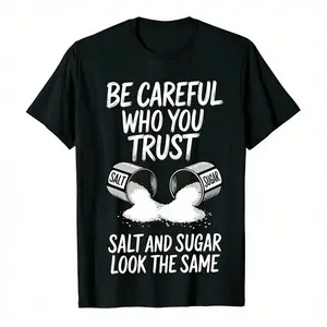Mens Outdoor Fitness T Shirt Salt Graphic Print Be Careful Who You Trust Slogan Short Sleeve Crew Neck Top Crafted from with Breathable Stretch Fabric