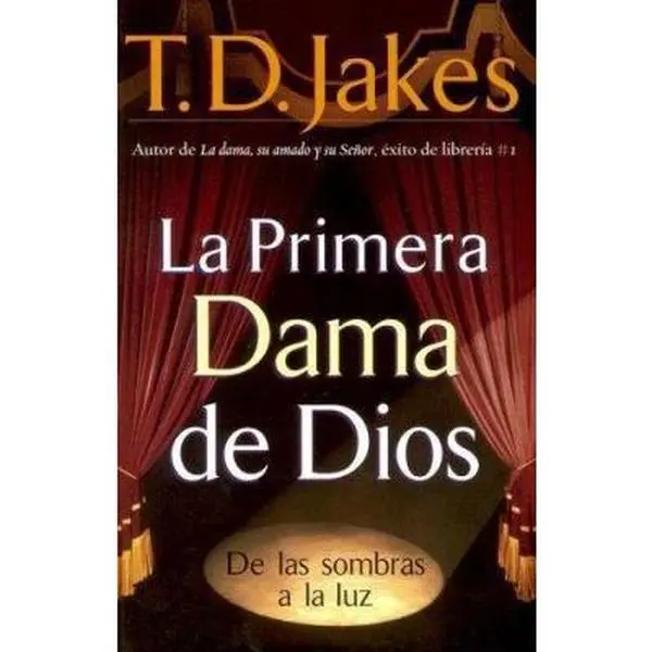 USED-LA Primera Dama De Dios / God's Leading Lady (Spanish Edition) by T. D. Jakes (Paperback)
