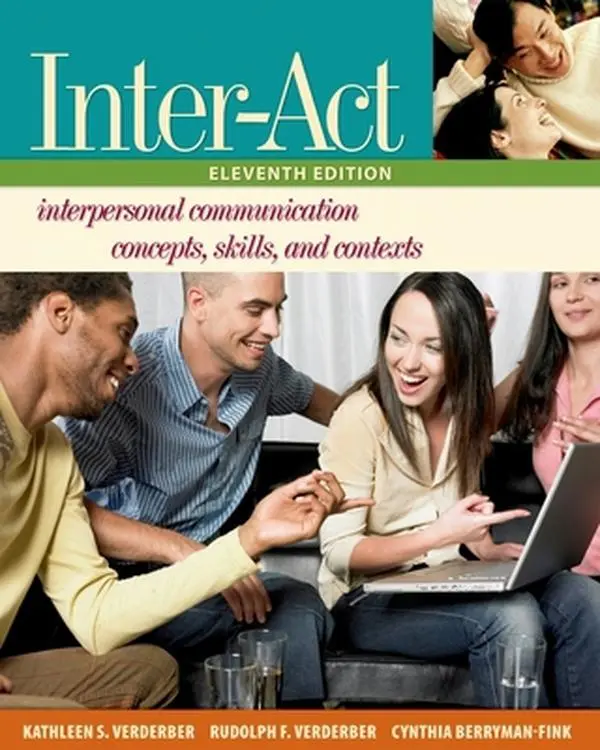 USED Book - Inter-Act: Interpersonal Communication Concepts, Skills, and ContextsIncludes ^IInter-Action!^R CD by Kathleen S. Verderber (Paperback) - english