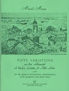 USED-Moyse: 50 Variations on the Allemande of Bach's Sonata for Solo Flute by Marcel Moyse (Unknown)