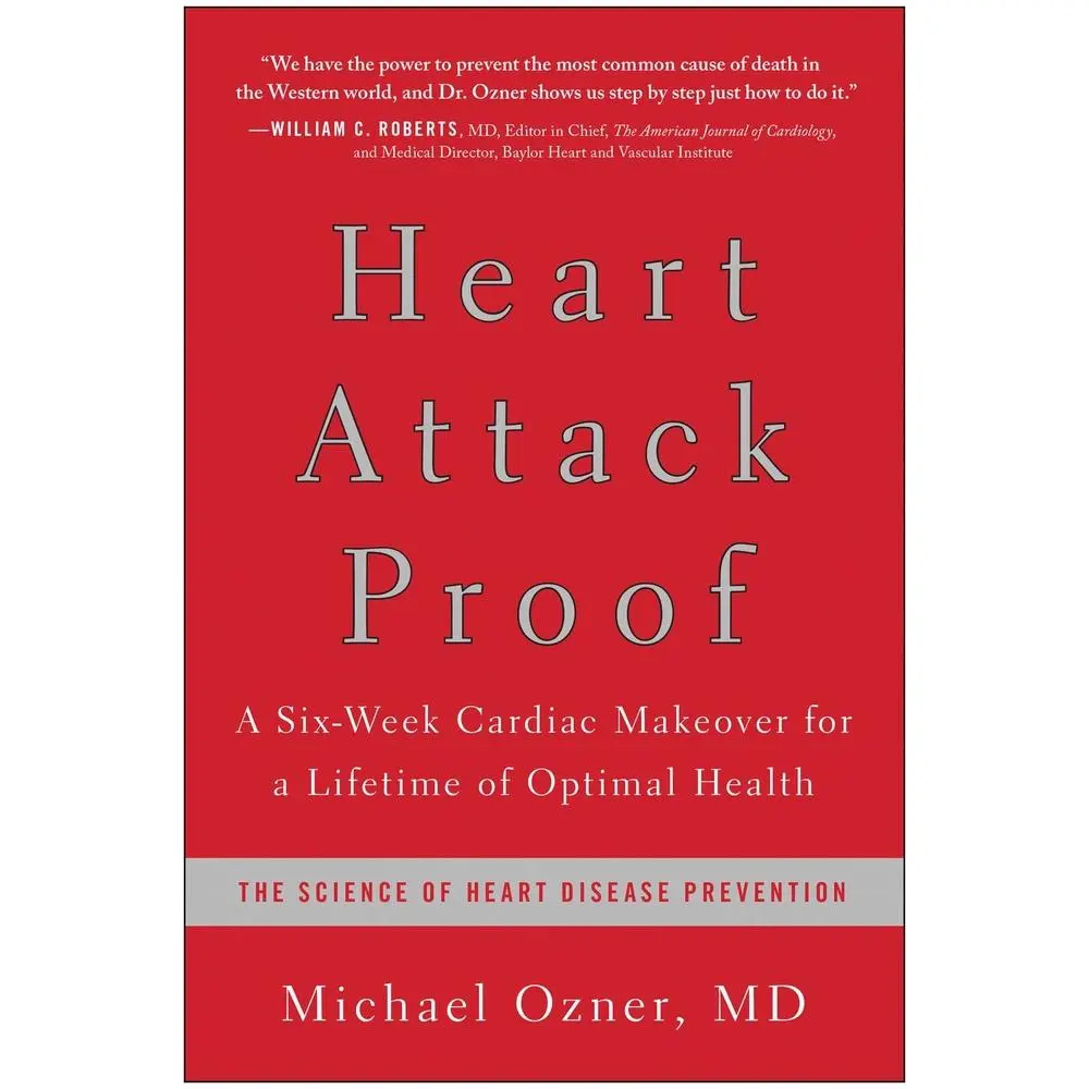 USED Book - Heart Attack Proof: A Six-Week Cardiac Makeover for a Lifetime of Optimal Health by Ozner, Michael (Hardcover) - english