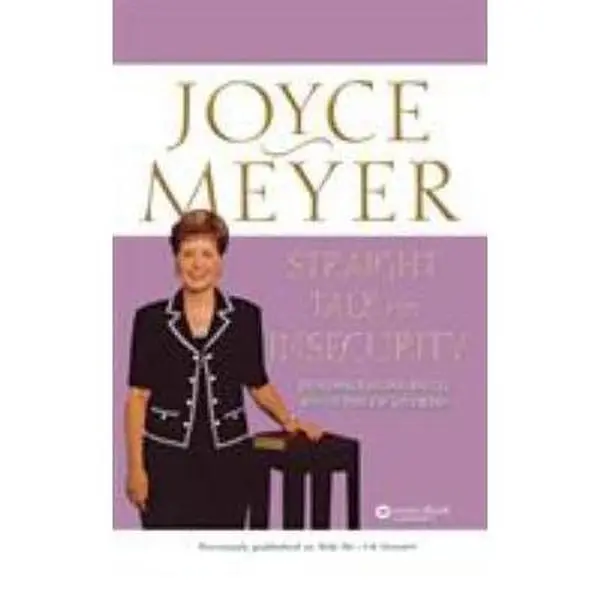 USED-Straight Talk on Insecurity: Overcoming Emotional Battles with the Power of God's Word! by Meyer, Joyce (Paperback)