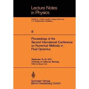 Proceedings of the Second International Conference on Numerical Methods in Fluid Dynamics: September 15-19, 1970 University of California, Berkeley (Paperback) - Used