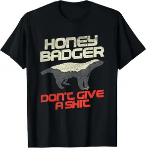 100% Cotton Honey Badger Don't Give A Shit T-Shirt
