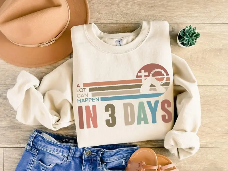 In 3 Days Sweatshirt, Women Christian Easter Outfit, Retro Faith Graphic