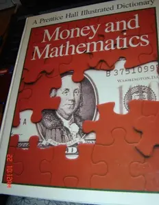 USED-Money and Mathematics (Prentice Hall Illustrated Science Dictionary) by Mike Nugent (Hardcover)