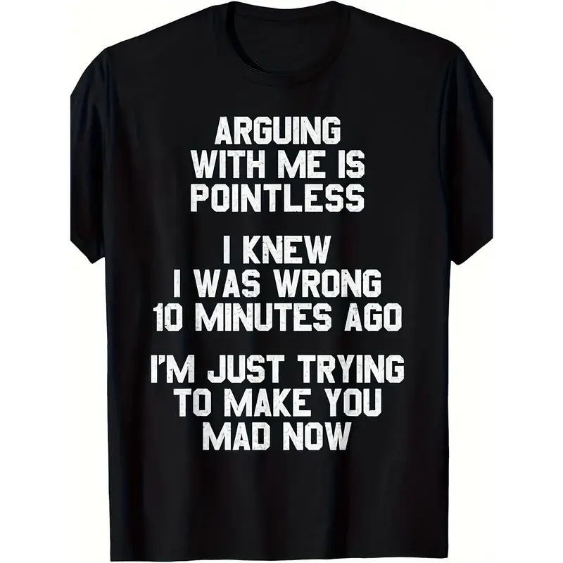 Funny Saying T-Shirt - 220gsm Heavyweight Retro Unisex Tee with Text Print, Humorous Graphic Shirt for Men & Women, All-Season Round Neck Casual Wear for Everyday Humor & Statement Outfits Arguing with Me Is Pointless Vintage Crewneck