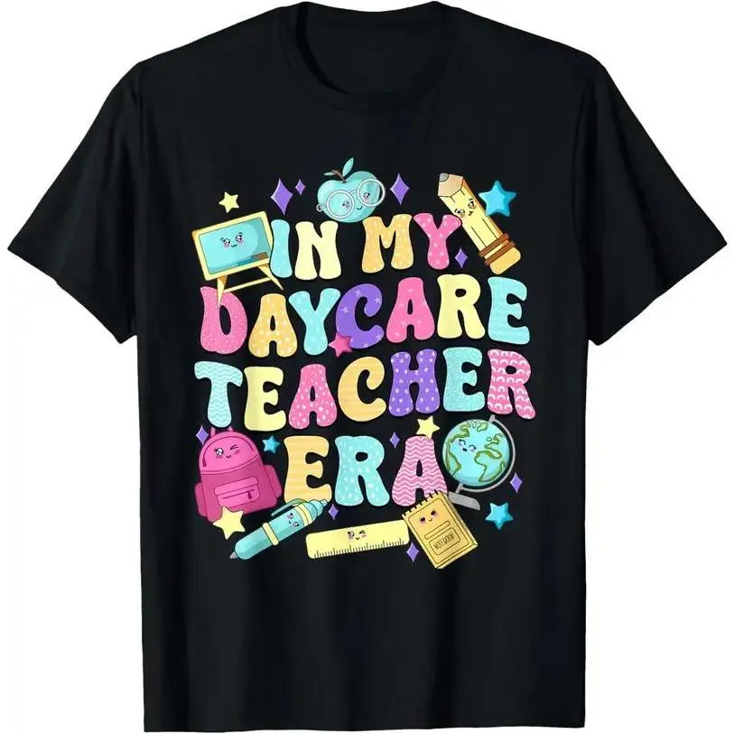 100% cotton Unisex in My Daycare Teacher Era Daycare Provider T-Shirt