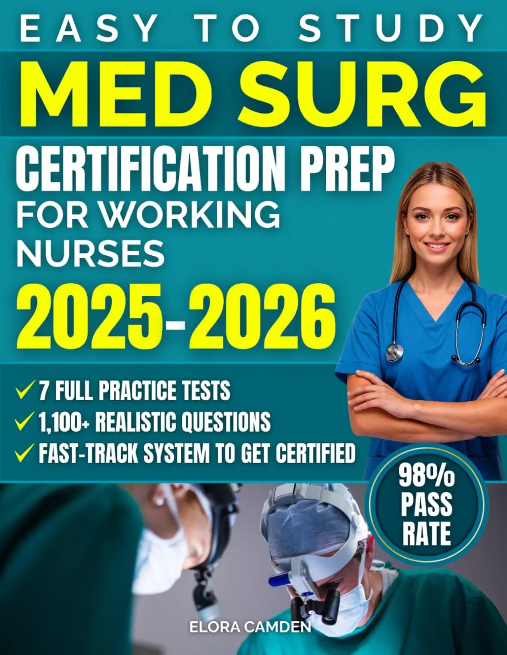 Med Surg Certification Prep for Working Nurses: 1,100+ Realistic Questions, 7 Full Practice Tests