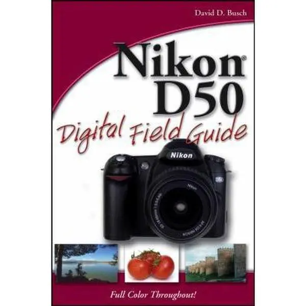 USED Book - Nikon D50 Digital Field Guide by Busch, David D. (Paperback) - english