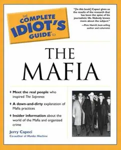 USED-The Complete Idiot's Guide(R) to the Mafia by Jerry Capeci (Paperback)