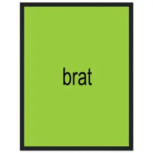 brat Premium Matte Paper Wooden Framed Poster
