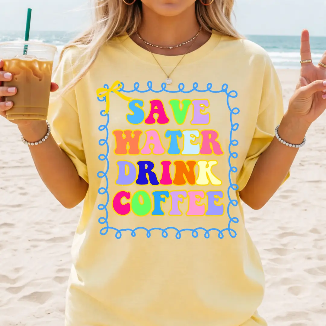 Save Water Drink Coffee, Save Water Drink Margs Tee, Comfort colors Shirt, Summer Drinking Tee, Womens Unisex Shirt